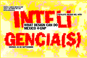 Regresa What Design Can Do México GNP 2025