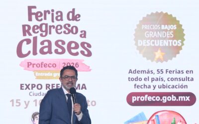 Llama Profeco a acudir a la Feria de Regreso a Clases el 15 y 16 de agosto