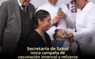 Inicia campaña de vacunación invernal y refuerzo contra el VPH